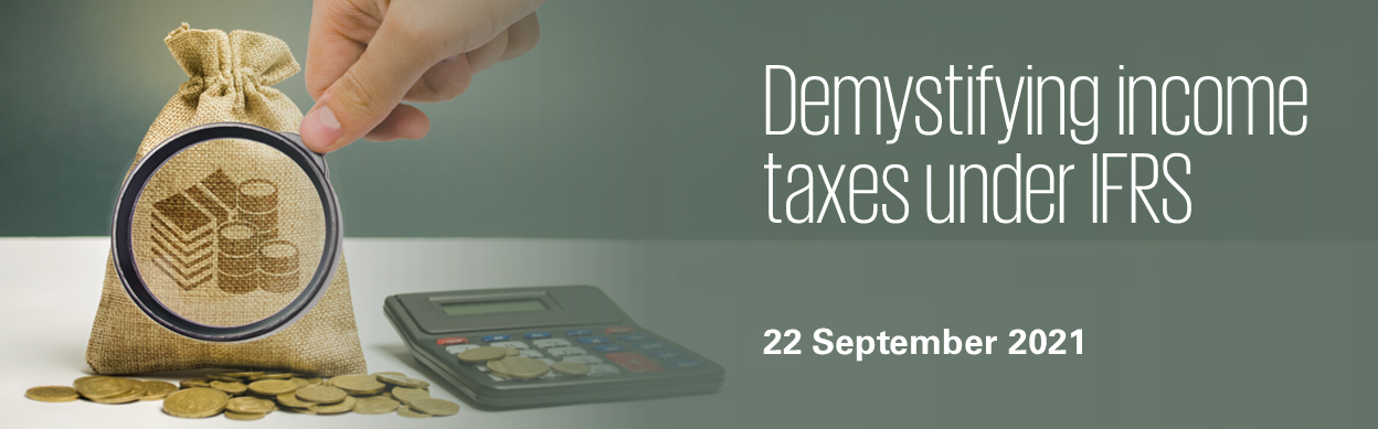 Demystifying income taxes under IFRS