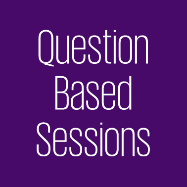 Question Based Sessions