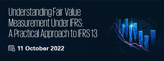 Understanding Fair Value Measurement Under IFRS: A Practical Approach to IFRS 13