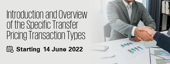 Introduction and Overview of the Specific Transfer Pricing Transaction Types
