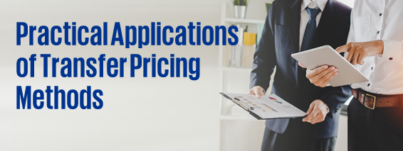 Practical Applications of Transfer Pricing Methods