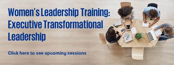 Women’s Leadership Training: Executive Transformational Leadership