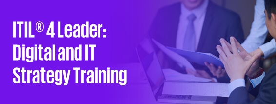 ITIL® 4 Leader: Digital and IT Strategy Training