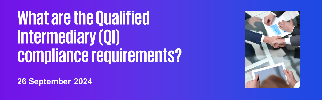 What are the Qualified Intermediary (QI) compliance requirements