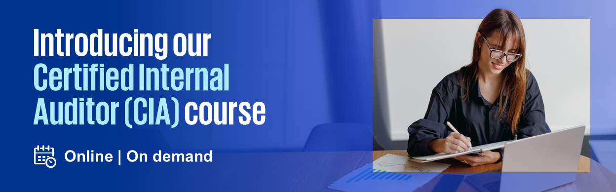 Introducing our Certified Internal Auditor (CIA) course