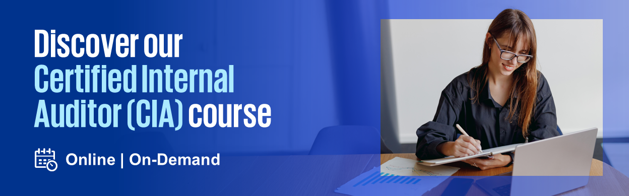 Discover our Certified Internal Auditor (CIA) course