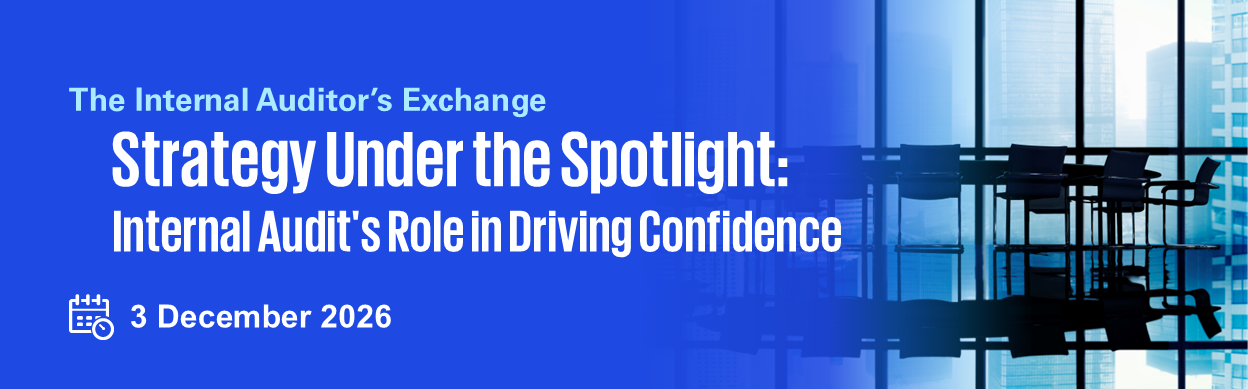 Strategy Under the Spotlight - Internal Audit’s Role in Driving Confidence